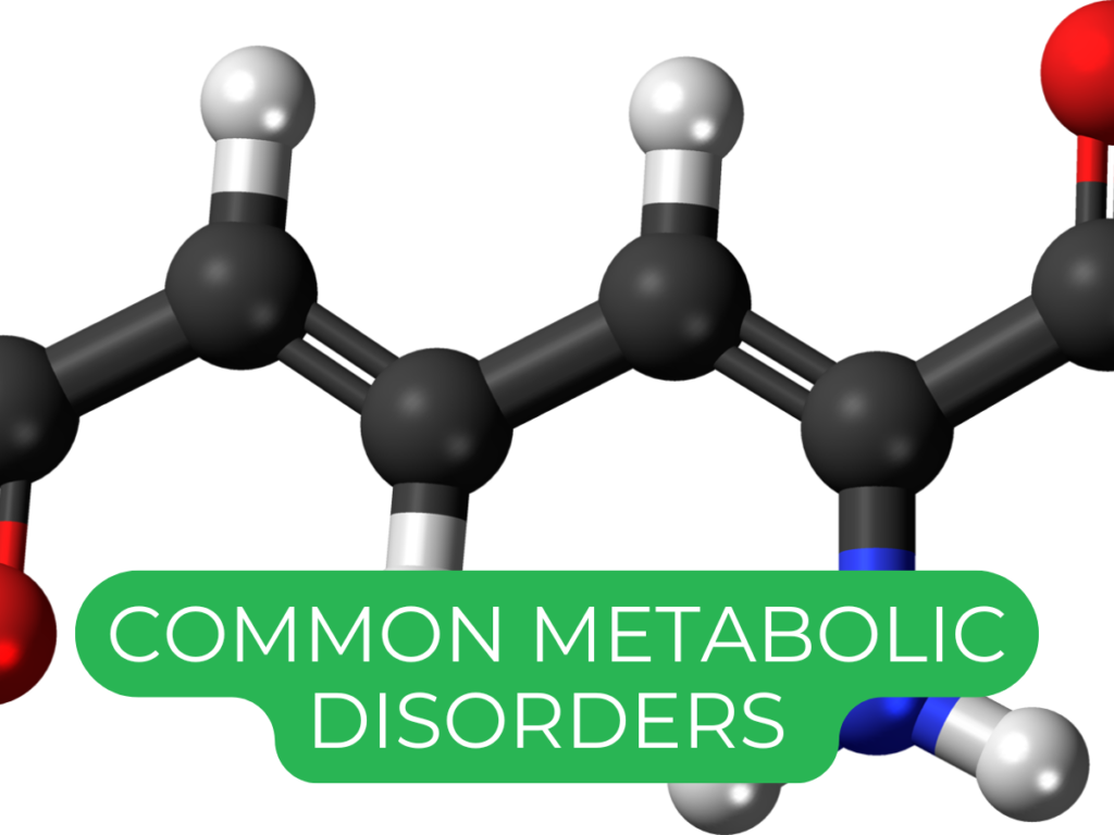 Common Metabolic Disorders